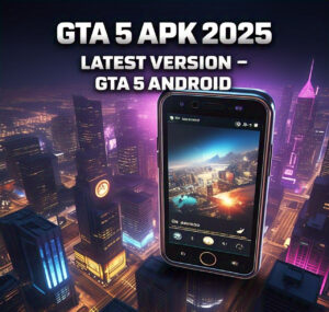 GTA 5 APK 2025 Latest Version – GTA 5 Android